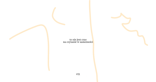 to nie jest czas na czytanie w samotności #31
