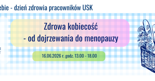 Dyżur dla siebie - dzień zdrowia pracowników USK