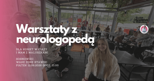 MUMMoc! W Sosnowcu: Warsztaty z neurologopedą 12.06