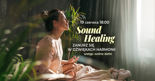 SOUNDHEALING |  kąpiel dźwiękowa z mantrami