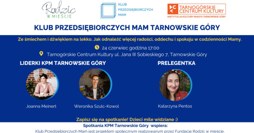 Klub Przedsiębiorczych Mam Tarnowskie Góry - 24.06.2026