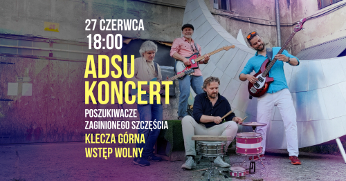 ADSU - Poszukiwacze zaginionego szczęścia | Plenerowy koncert 27 czerwca