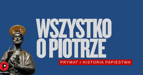 Wszystko o Piotrze. Historia i teologia papiestwa i papieży