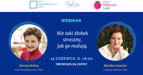 Webinar "Nie taki żłobek straszny, jak go malują" - 15.06.2026