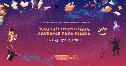 Akademia Malucha | Maluchy odwiedzają Akademię Pana Kleksa