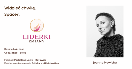 Liderki Zmiany /  Widzieć chwilę. Spacer.
