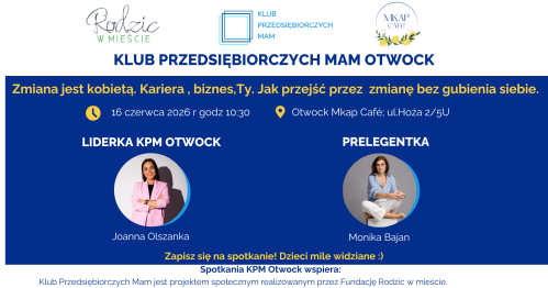 Klub Przedsiębiorczych Mam - Otwock, 16.06.2026