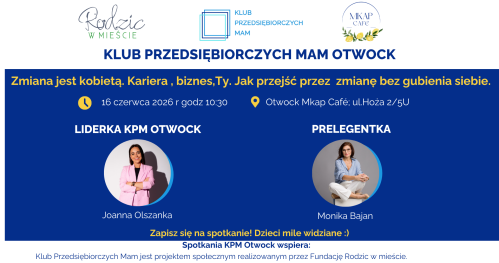 Klub Przedsiębiorczych Mam - Otwock, 16.06.2026