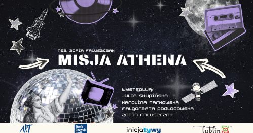 Premiera spektaklu | Misja Athena reż. Zofia Faluszczak