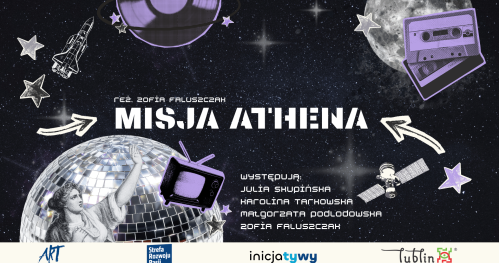 Premiera spektaklu | Misja Athena reż. Zofia Faluszczak
