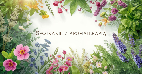Spotkanie z aromaterapią - webinar
