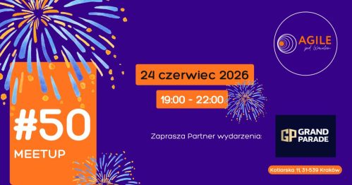 Meetup AGILEpodWawelem w Krakowie #50