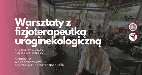 MUMMoc! W Sosnowcu: Warsztaty z fizjoterapeutką uroginekologiczną 15.06