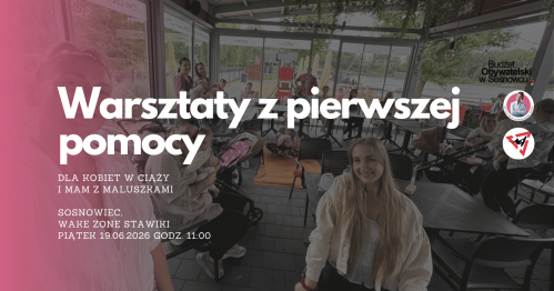 MUMMoc! W Sosnowcu: Warsztaty z pierwszej pomocy dla maluszka 19.06
