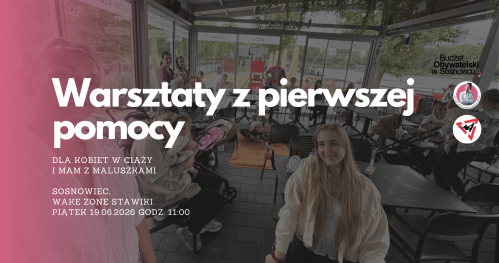 MUMMoc! W Sosnowcu: Warsztaty z pierwszej pomocy dla maluszka 19.06