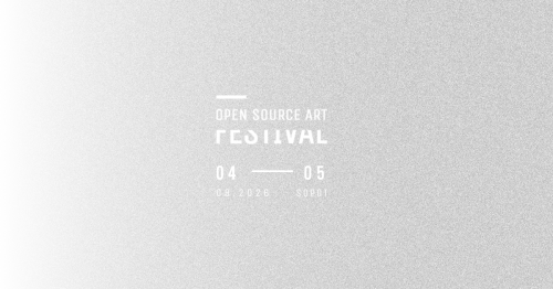 OPEN SOURCE ART FESTIVAL 2026