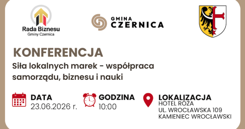 KONFERENCJA "Siła lokalnych marek - współpraca samorządu, biznesu i nauki"