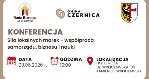 KONFERENCJA "Siła lokalnych marek - współpraca samorządu, biznesu i nauki"