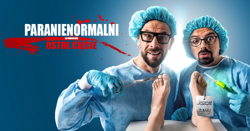 Kabaret Paranienormalni - Ostre cięcie