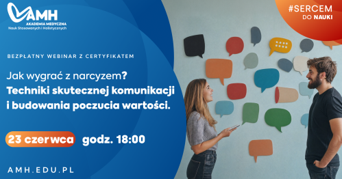 Webinar online z certyfikatem: Jak wygrać z narcyzem? Techniki skutecznej komunikacji i budowania poczucia wartości.