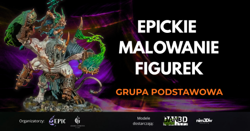 EPICkie Malowanie Figurek - Grupa Podstawowa 30/01/2027