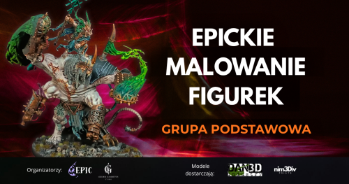 EPICkie Malowanie Figurek - Grupa Podstawowa 05/06/2027