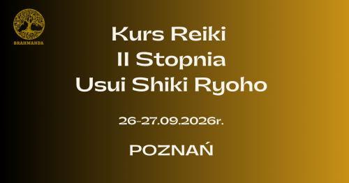 Kurs Reiki II stopnia Usui Shiki Ryoho Poznań