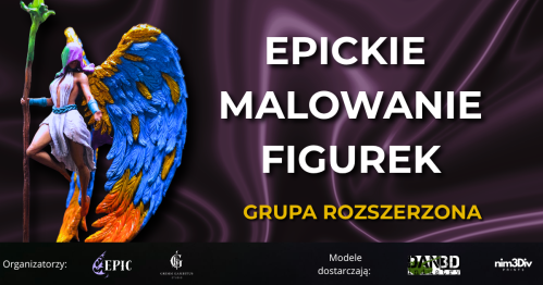 EPICkie Malowanie Figurek - Grupa Rozszerzona 28/11/2026