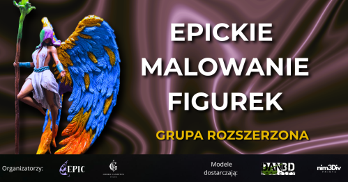 EPICkie Malowanie Figurek - Grupa Rozszerzona 19/12/2026