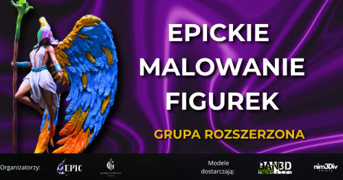 EPICkie Malowanie Figurek - Grupa Rozszerzona 20/03/2027