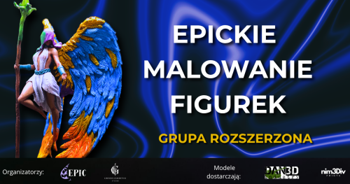 EPICkie Malowanie Figurek - Grupa Rozszerzona 17/04/2027