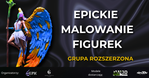 EPICkie Malowanie Figurek - Grupa Rozszerzona 22/05/2027