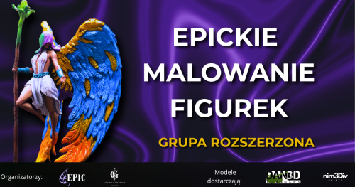 EPICkie Malowanie Figurek - Grupa Rozszerzona 19/06/2027