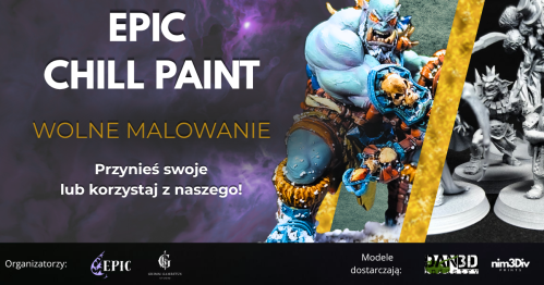 EPIC CHILL PAINT - Wolne Malowanie & Integracja 07/01/2027