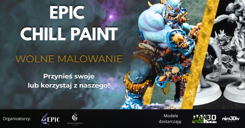 EPIC CHILL PAINT - Wolne Malowanie & Integracja 13/05/2027