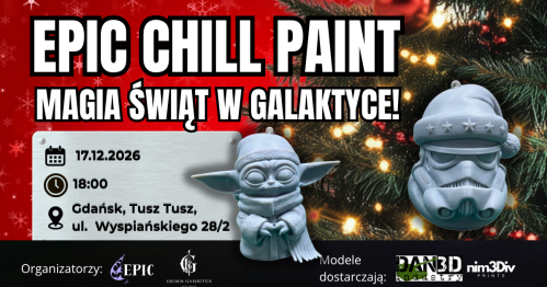 EPIC CHILL PAINT - Magia Świąt w Galaktyce 17/12/2026