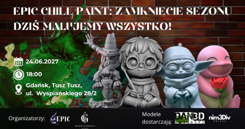 EPIC CHILL PAINT - Dziś Malujemy Wszystko! 24/06/2027