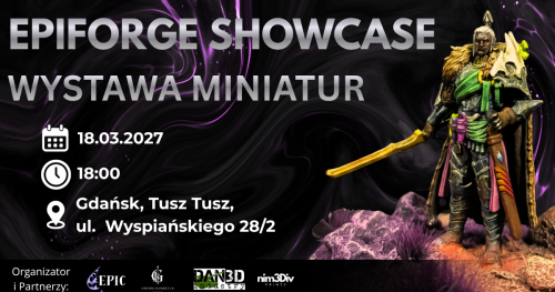 EPIFORGE SHOWCASE - Wystawa Miniatur 18/03/2027