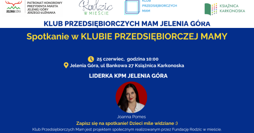 Klub Przedsiębiorczych Mam Jelenia Góra - 25.06.2026