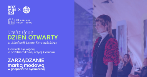 Dzień Otwarty studiów podyplomowych "Zarządzanie marką modową w gospodarce cyrkularnej" w Akademii Leona Koźmińskiego