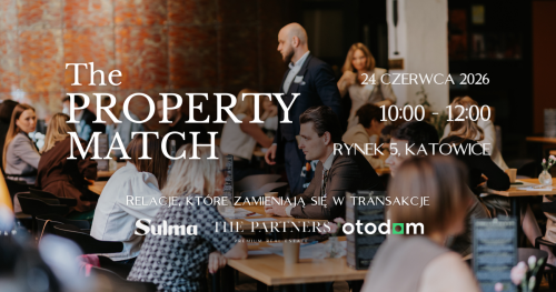 The Property Match #3 Katowice - networking dla agentów nieruchomości