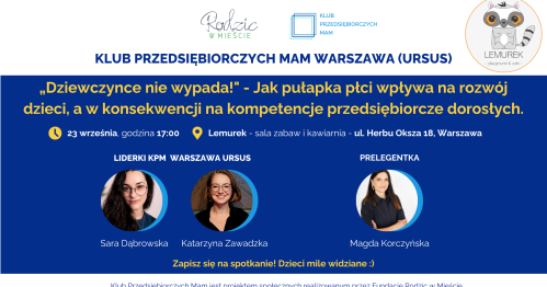 Klub Przedsiębiorczych Mam Warszawa Ursus - 23.09.2026
