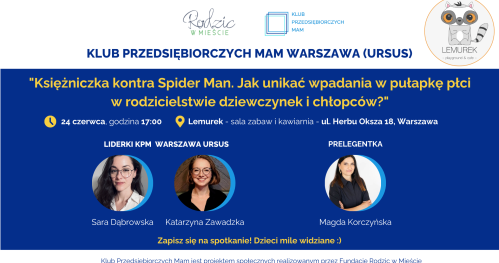 Klub Przedsiębiorczych Mam Warszawa Ursus - 24.06.2026