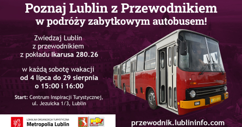 Poznaj Lublin z przewodnikiem w podróży zabytkowym autobusem!