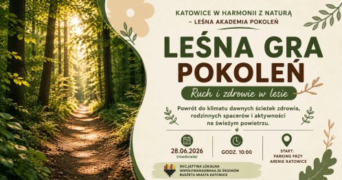 Katowice w harmonii z naturą - Leśna Gra Pokoleń: Ruch i zdrowie w lesie