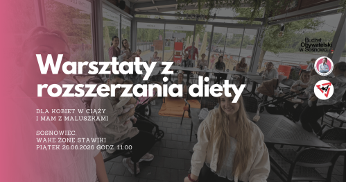 MUMMoc! W Sosnowcu: Warsztaty z dietetykiem o rozszerzaniu diety 26.06