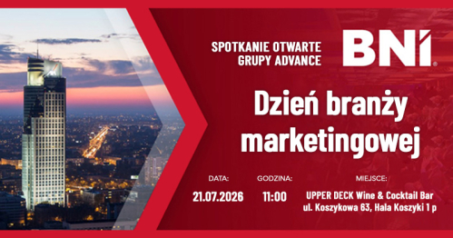 BNI Spotkanie Grupy Advance Dzień branży marketingowej 21.07.2026 rok.