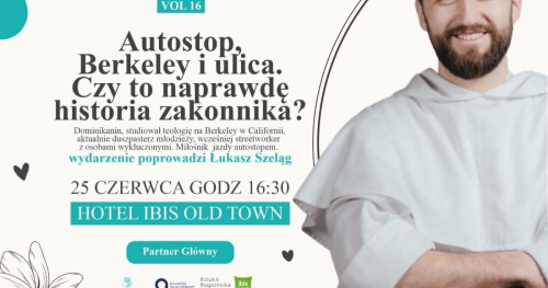 KOLEŻANKUJMY SIĘ PRZY KAWIE vol. 15. Autostop, Berkeley i ulica. Czy to naprawdę historia zakonnika?