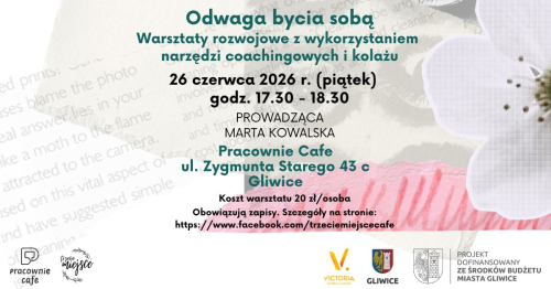 Odwaga bycia sobą - Warsztaty rozwojowe z wykorzystaniem narzędzi coachingowych i kolażu