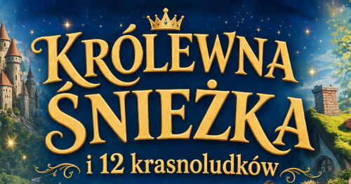 "Królewna Śnieżka i 12 krasnoludków"